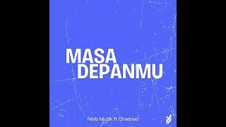 Download lagu Nielz Muzik ft Chaeroel - Masa Depanmu 1 Jam mp3