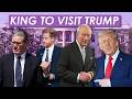 The King To Visit Trump In US State Visit Confirmed