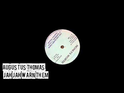 Augustus Thomas - Jah Jah Warn Them + Dub
