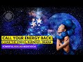 Healing Meditation: Soul Energy Alignment, Call Back Your Power 🙌⚡️