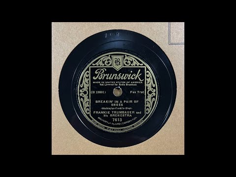 Breakin’ in a Pair of Shoes - Frankie Trumbauer and His Orchestra (1936) (Jack Teagarden)