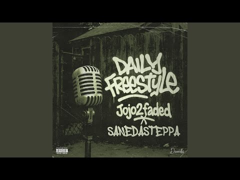 Daily Freestyle (feat. SaneDaSteppa)
