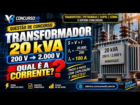 Transformador 20 kVA: Qual é a Corrente no Primário? | Transpetro, Petrobras, Copel e Cemig