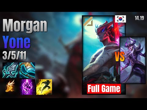 Morgan Mid Yone vs Syndra lol KR solo rank Full Game 14.19