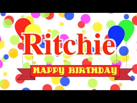 Happy Birthday Ritchie Song