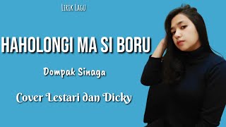 Download lagu Haholongi Ma Si Boru - Dompak Sinaga | Cover Lestari dan Dicky | Lirik Lagu Batak mp3
