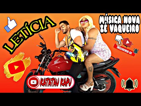 Zé Vaqueiro - Letícia - (Clipe Oficial)