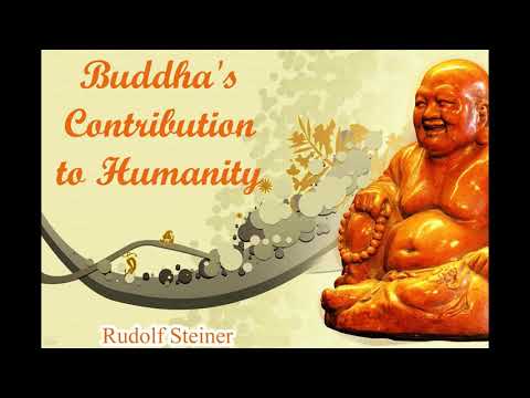 Buddha's Contribution to Humanity By Rudolf Steiner