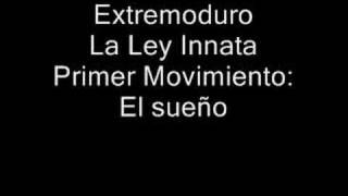 Extremoduro - La Ley Innata - Primer Movimiento El Sueño