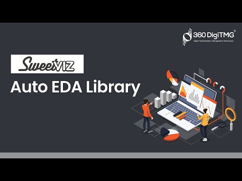 Sweetviz Auto EDA Library | 360DigiTMG