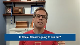 Is Social Security going to run out?