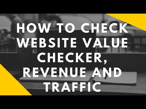 How to check website Value Checker revenue and Traffic 2019