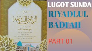 Download lagu Kitab Riyadul Badi'ah || lugot Sunda part 01 mp3