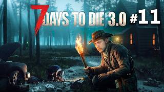 7 DAYS TO DIE 3.0: SOBREVIVENDO EM UM MUNDO EM DECADÊNCIA! (EP.11)