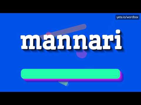 MANNARI - HOW TO PRONOUNCE IT!?