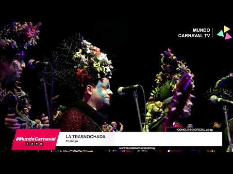 La Trasnochada 2019 - "La murga no transa"