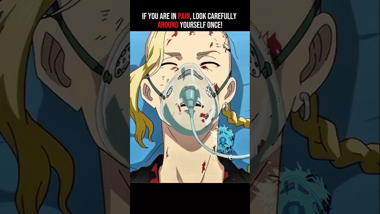 If You Are In Pain, Look Carefully Around Yourself Once!☺️❤️‍🩹 #shorts #trending #animeedit #draken