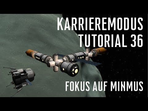 KSP 1.11 Karriere Tutorial 36 - Fokus Minmus