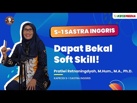 S1 Sastra Inggris, Dapat Bekal Soft Skill!! - BINCANG UNESA Spesial Prodi