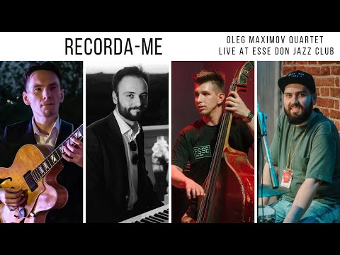 Recorda-me — Oleg Maximov Quartet