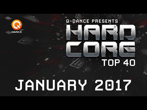 January 2017 | Q-dance Presents Hardcore Top 40