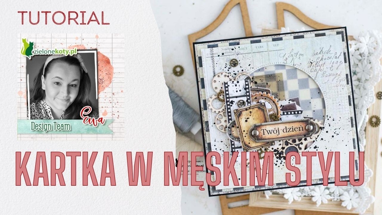 Kartka w męskim stylu + video | Ewa