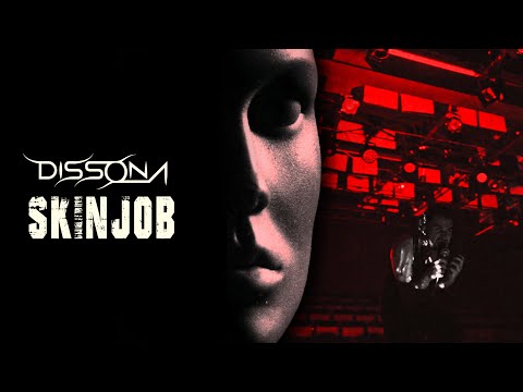 Dissona - Skinjob [OFFICIAL VIDEO]