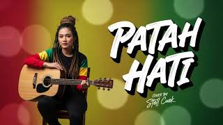 Download lagu Patah Hati | Reggae Cover Lagu Legendaris Rachmat Kartolo Nuansa Santai mp3