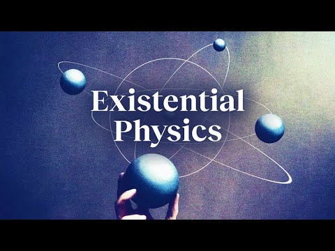 Physics: The big questions of existence | Sabine Hossenfelder
