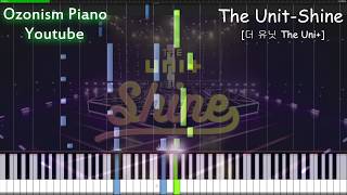 The Uni+ - Shine Piano[The Unit 더 유닛 샤인 피아노]