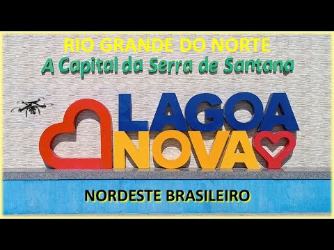 Lagoa Nova Rio Grande do Norte conheça a cidade Lagoa Nova no estado do Rio Grande do Norte Brasil