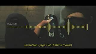 Download lagu Story wa seventeen - jaga selalu hatimu (cover by: Ari Akhorin) mp3