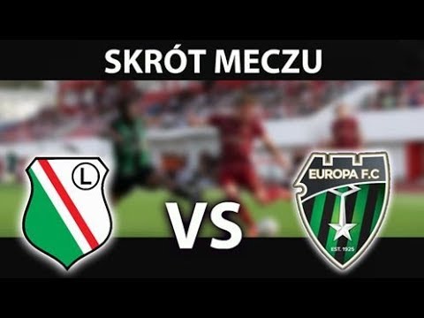 LEGIA WARSZAWA - EUROPA FC | SKRÓT MECZU | 18.07.2019