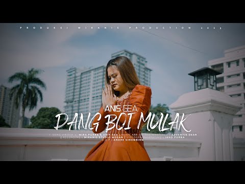 DANG BOI MULAK - ANIS GEA | LAGU BATAK TERBARU 2023| OFFICIAL VIDEO|