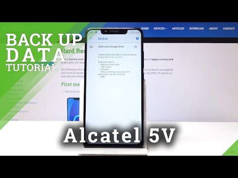 Alcatel 5V Google Backup / Enable Back Up Data