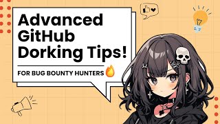 Bug Bounty Tip: Advanced GitHub Dorking for Maximum Results!