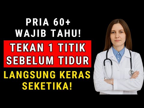 Pria Usia 60+: Tekan 1 Titik Ini Sebelum Tidur – Ereksi Kembali Kuat Seperti Dulu!