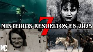 7 Misterios que FUERON RESUELTOS en 2025 │ MundoCreepy