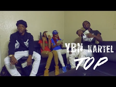 YBN Kartel - Top | Shot By: DJ Goodwitit