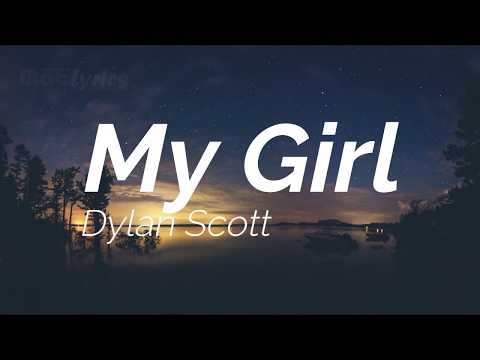Dylan Scott - My Girl (Lyrics) 🎵