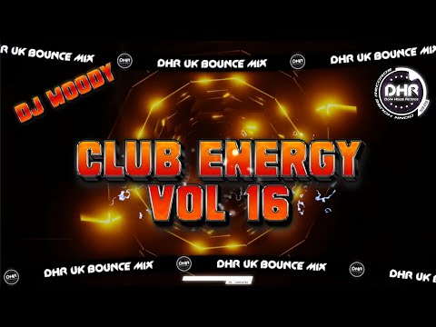 Dj Woody - Club Energy Vol 16 - 🔥DHR Bounce DJ Mix 2026🔥