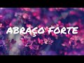 Bhaskar e Hungria Hip Hop- Abraço Forte- (Lyric Vídeo) 30s Bhaskar e Hungria Hip Hop- Abraço Forte- (Lyric Vídeo) 30s
