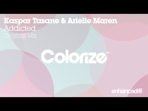 Kaspar Tasane & Arielle Maren - Addicted (Original Mix) [OUT NOW]