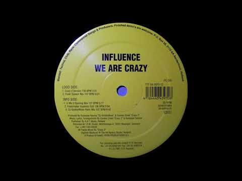 Influence - We Are Crazy (Freshmaker Hypnotic Edit) (1997)