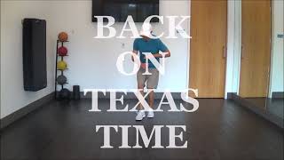 BACK ON TEXAS TIME  -- Line Dance DEMO