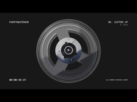 PARTYNEXTDOOR - CUFFED UP (feat. Quavo) [Official Audio]