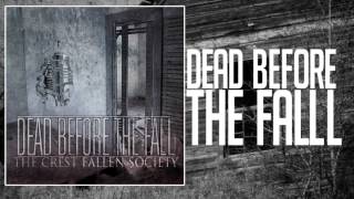 Dead Before The Fall The crest fallen society