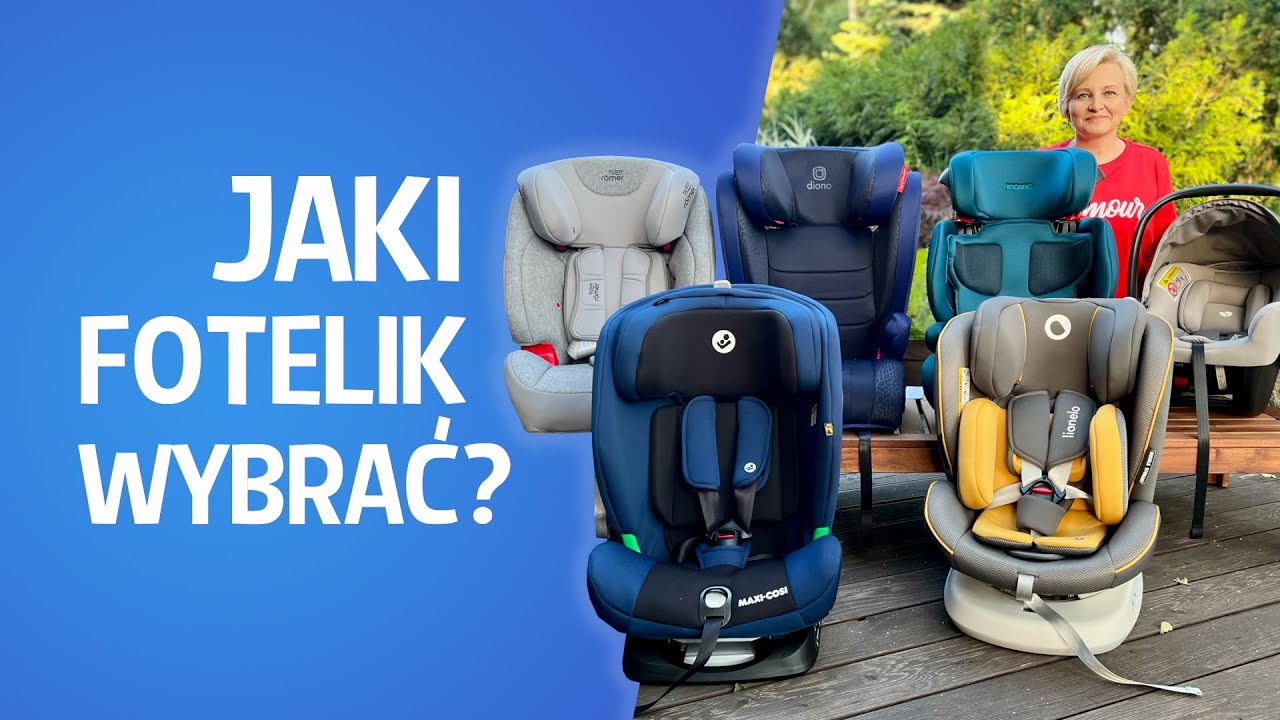 Jaki fotelik samochodowy wybrać