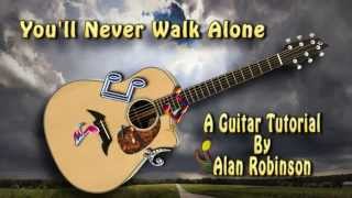 You'll Never Walk Alone - Acoustic Guitar Lesson (detune 1 fret)