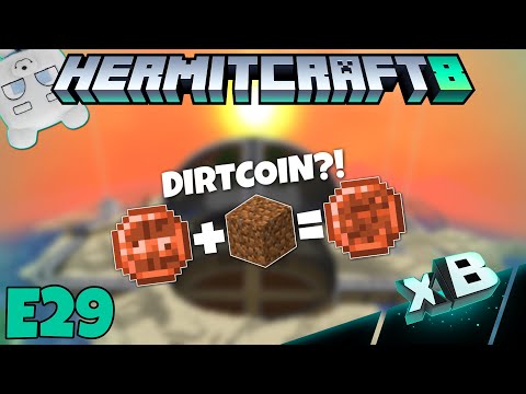 HermitCraft 8 | DIRTCOIN?! [E29]
